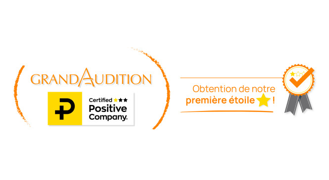GrandAudition décroche sa première étoile du label Positive Company®