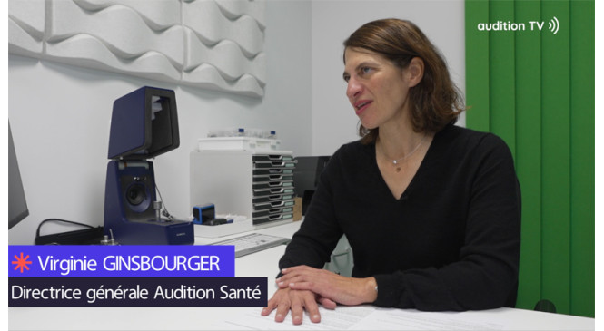 Rencontre avec Virginie Ginsbourger, nouvelle Directrice générale d'Audition Santé
